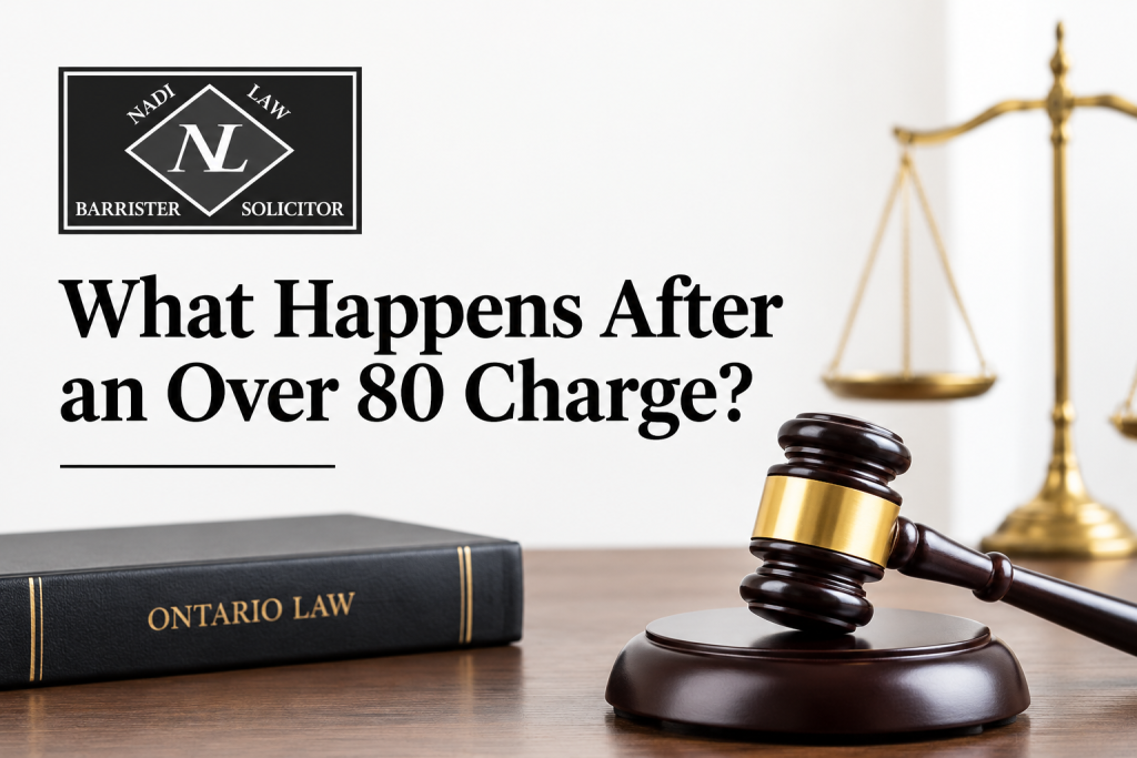 Nadi Law – Criminal Lawyer & Employment Lawyer – Oshawa, Whitby, Pickering, Ajax & Toronto | Over 80 Charge in Ontario: Penalties, Court Process and Defence Options Nadi Law – Criminal Lawyer & Employment Lawyer – Oshawa, Whitby, Pickering, Ajax & Toronto | Over 80 Charge in Ontario: Penalties, Court Process and Defence Options